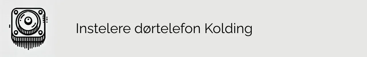 Instelere dørtelefon Kolding